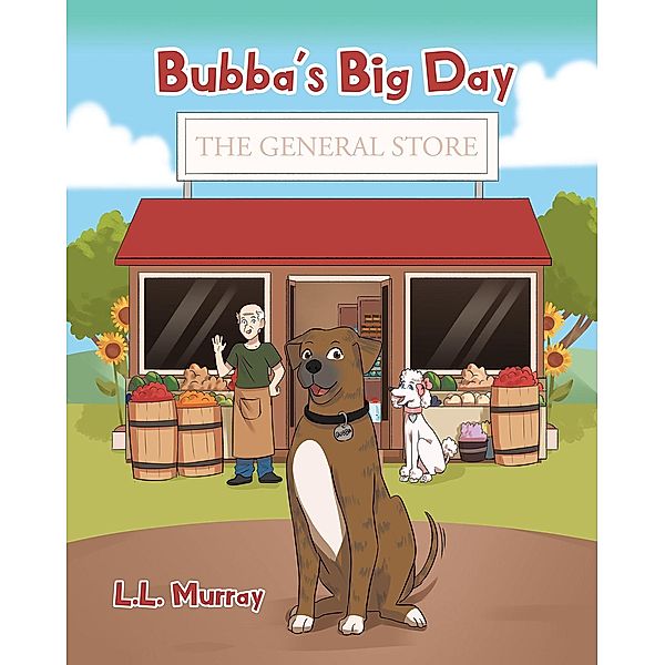 Bubba's Big Day, L. L. Murray