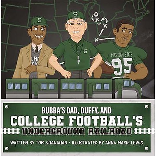 Bubba's Dad, Duffy and College Football's Underground Railroad, Tom Shanahan