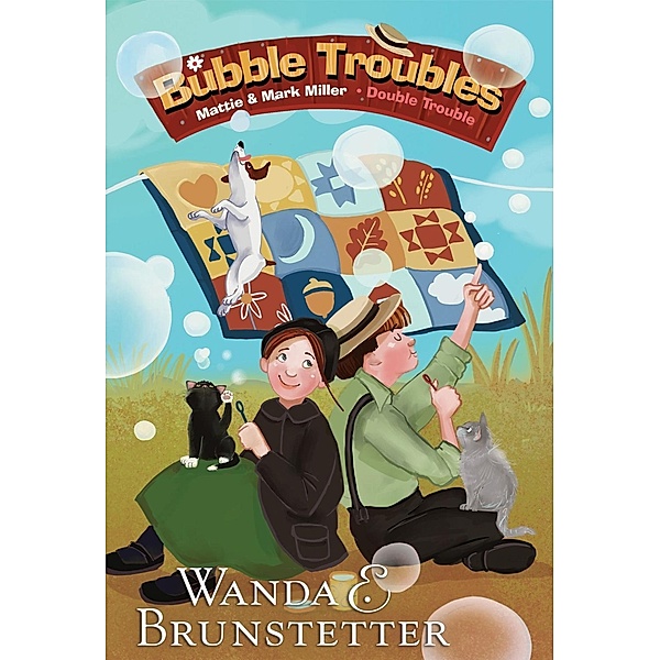 Bubble Troubles, Wanda E. Brunstetter