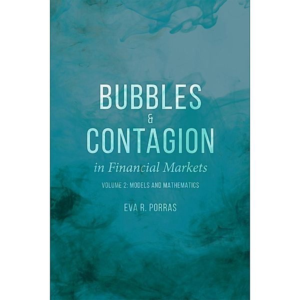 Bubbles and Contagion in Financial Markets, Volume 2, Eva R. Porras