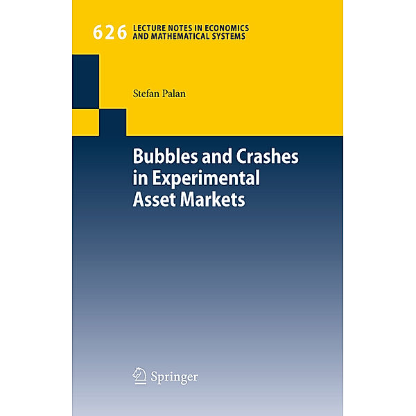 Bubbles and Crashes in Experimental Asset Markets, Stefan Palan