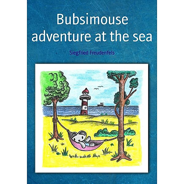 Bubsimouse adventure at the sea, Siegfried Freudenfels