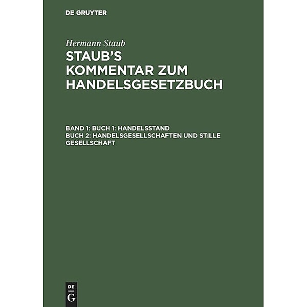 Buch 1: Handelsstand, Buch 2: Handelsgesellschaften und stille Gesellschaft, Hermann Staub
