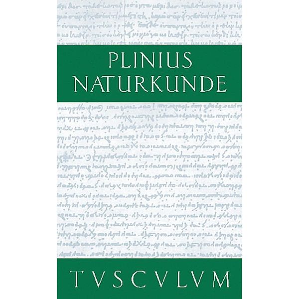 Buch 32: Wasser / Sammlung Tusculum, Cajus Plinius Secundus d. Ä.