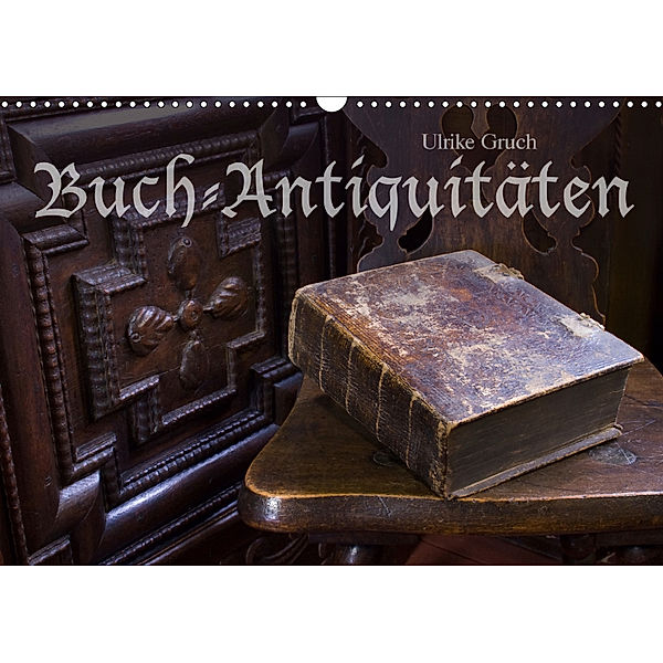 Buch-Antiquit?ten (Wandkalender 2019 DIN A3 quer), Ulrike Gruch