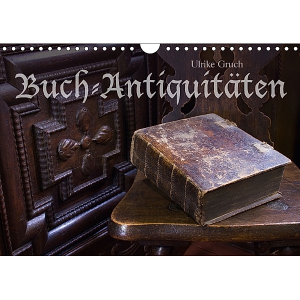 Buch-Antiquitäten (Wandkalender 2018 DIN A4 quer), Ulrike Gruch