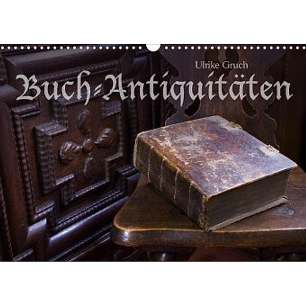 Buch-Antiquitäten (Wandkalender 2022 DIN A3 quer), Ulrike Gruch