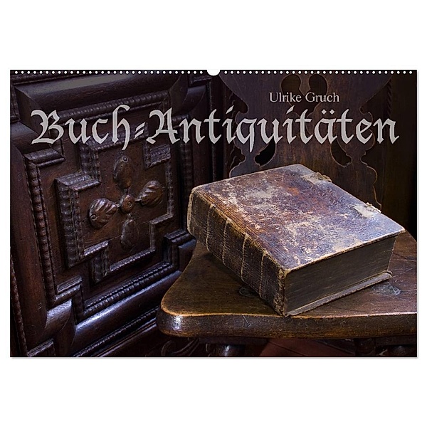 Buch-Antiquitäten (Wandkalender 2024 DIN A2 quer), CALVENDO Monatskalender, Ulrike Gruch