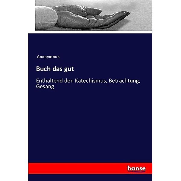 Buch das gut, Anonym