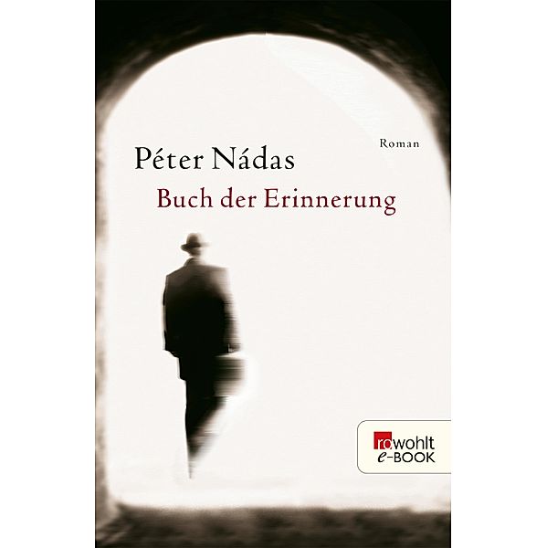 Buch der Erinnerung, Péter Nádas