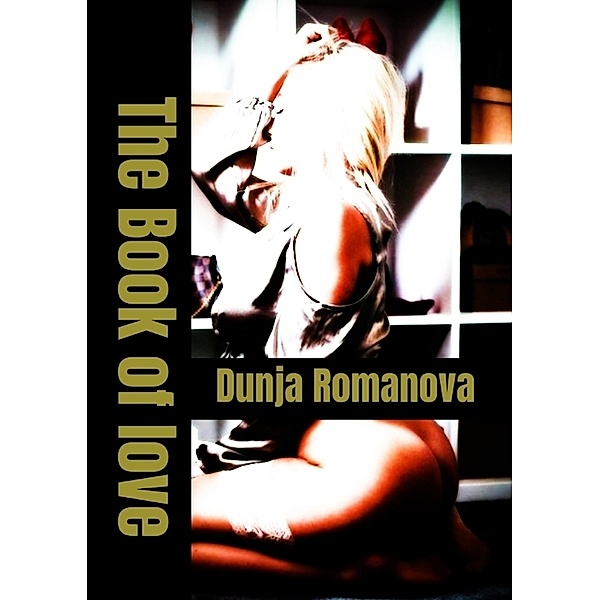 Buch der Liebe, Dunja Romanova