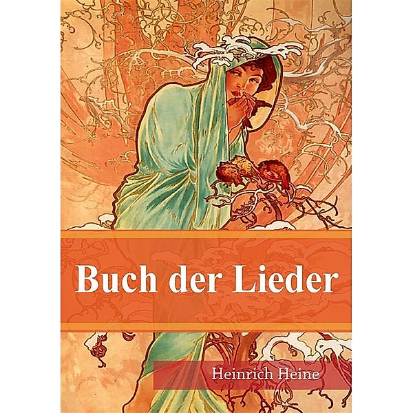 Buch der Lieder, Heinrich Heine