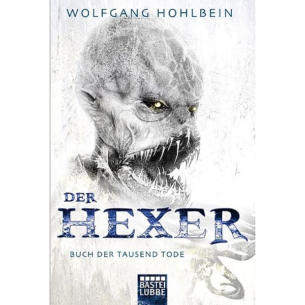 Buch der tausend Tode / Hexer-Zyklus Bd.5, Wolfgang Hohlbein