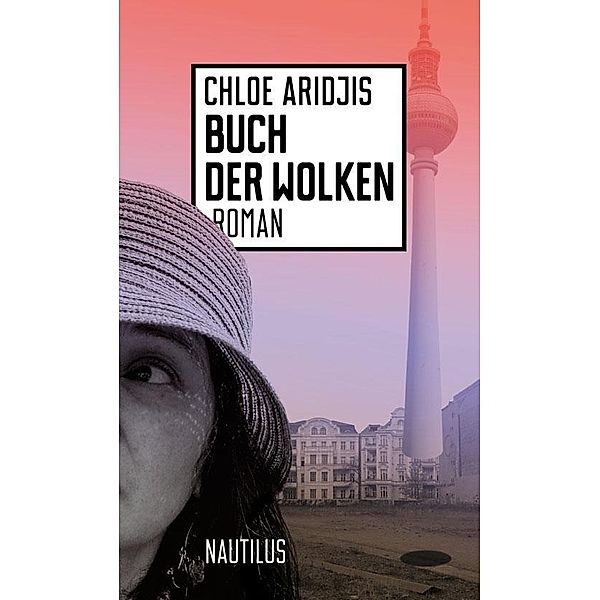 Buch der Wolken, Chloe Aridjis