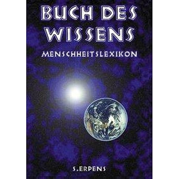 Buch des Wissens - Menschheitslexikon, S. Erpens