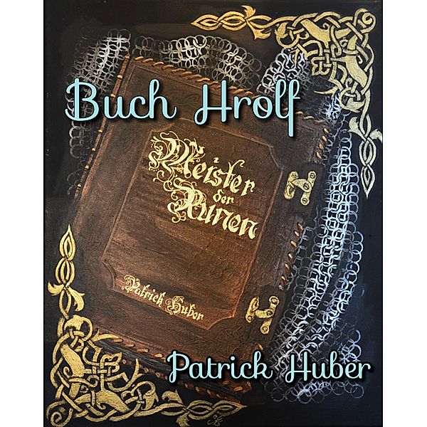 Buch Hrolf / Meister der Runen Bd.12, Patrick Huber