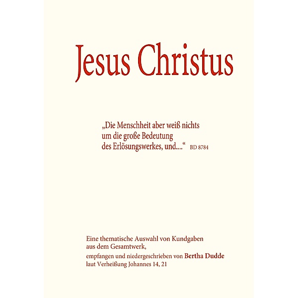 Buch Jesus Christus, Bertha Dudde
