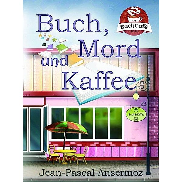 Buch, Mord und Kaffee, Jean-Pascal Ansermoz