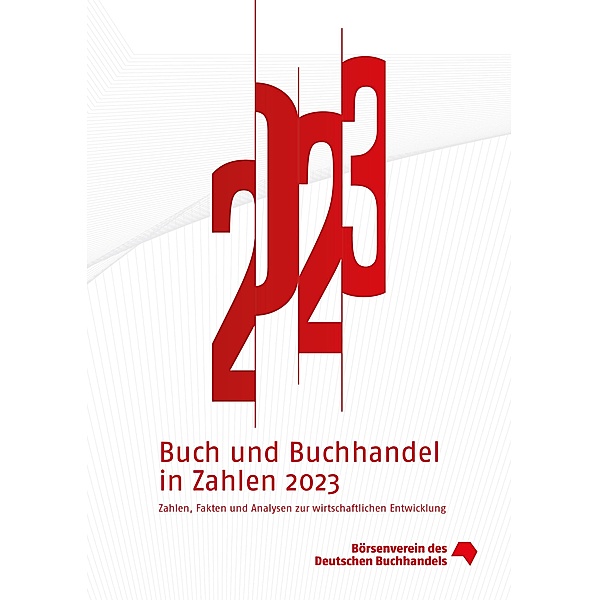 Buch und Buchhandel in Zahlen 2023 / Buch und Buchhandel in Zahlen Bd.2023