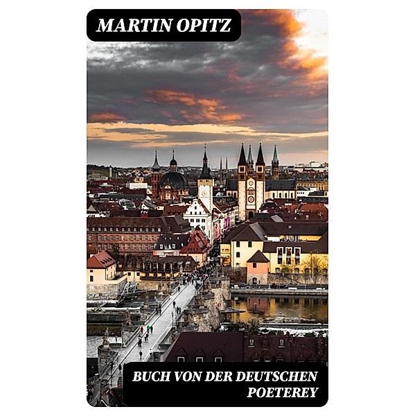 Buch von der Deutschen Poeterey, Martin Opitz