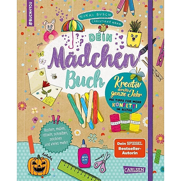 #buch4you: Dein Mädchenbuch: Kreativ durch's ganze Jahr, Nikki Busch