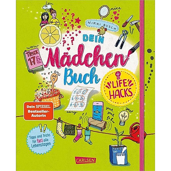 #buch4you: Dein Mädchenbuch: Life Hacks, Nikki Busch