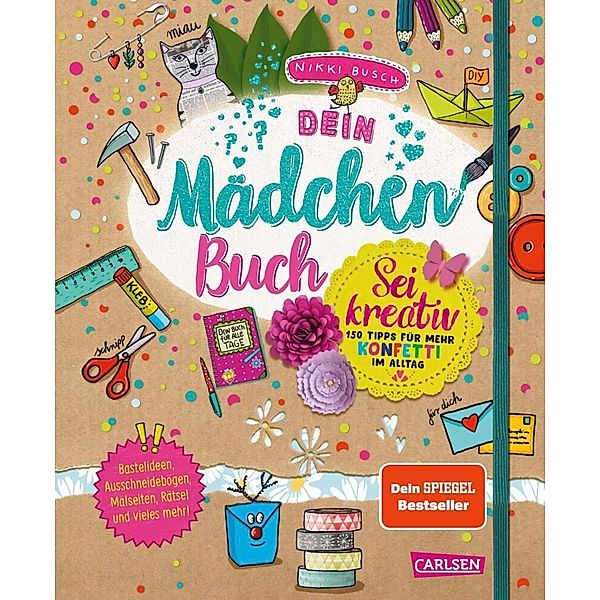 #buch4you: Dein Mädchenbuch: Sei kreativ, Nikki Busch