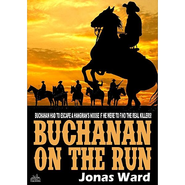 Buchanan: Buchanan 5: Buchanan on the Run, Jonas Ward