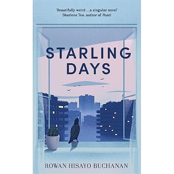 Buchanan, R: Starling Days, Rowan Hisayo Buchanan