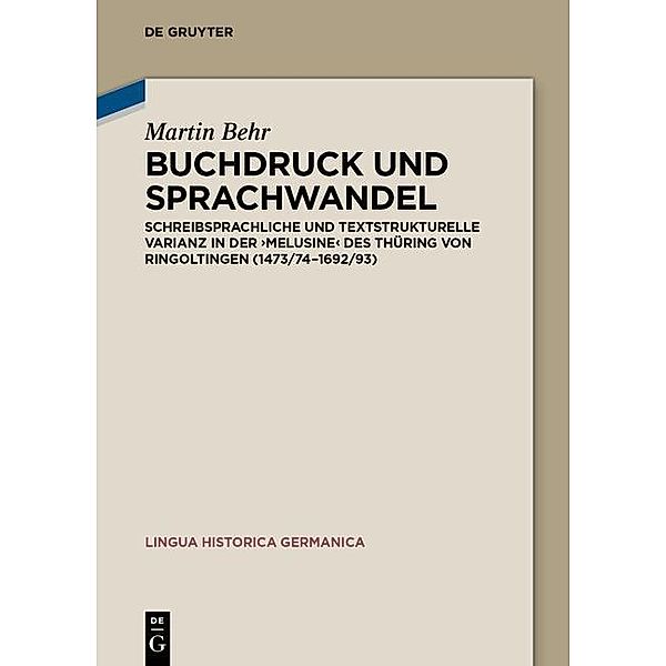 Buchdruck und Sprachwandel / Lingua Historica Germanica Bd.6, Martin Behr