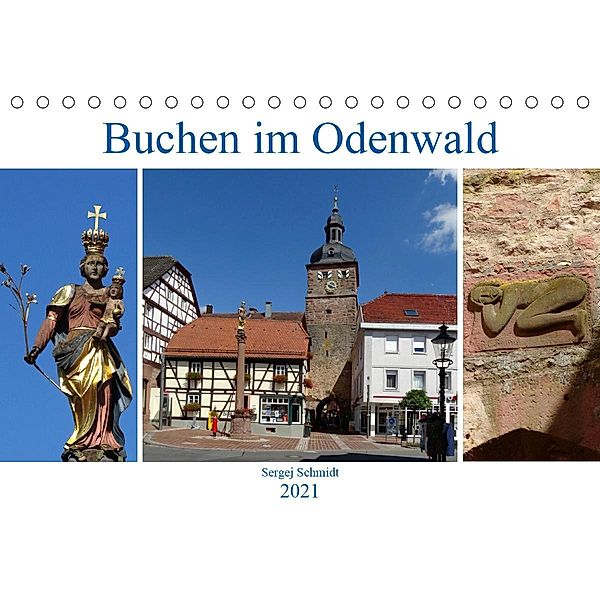 Buchen im Odenwald (Tischkalender 2021 DIN A5 quer), Sergej Schmidt