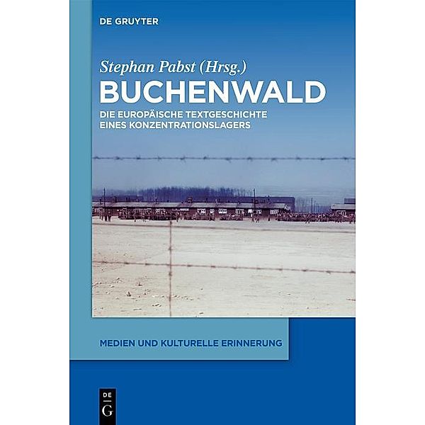 Buchenwald / Medien und kulturelle Erinnerung Bd.9