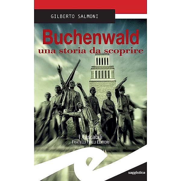 Buchenwald una storia da scoprire, Gilberto Salmoni