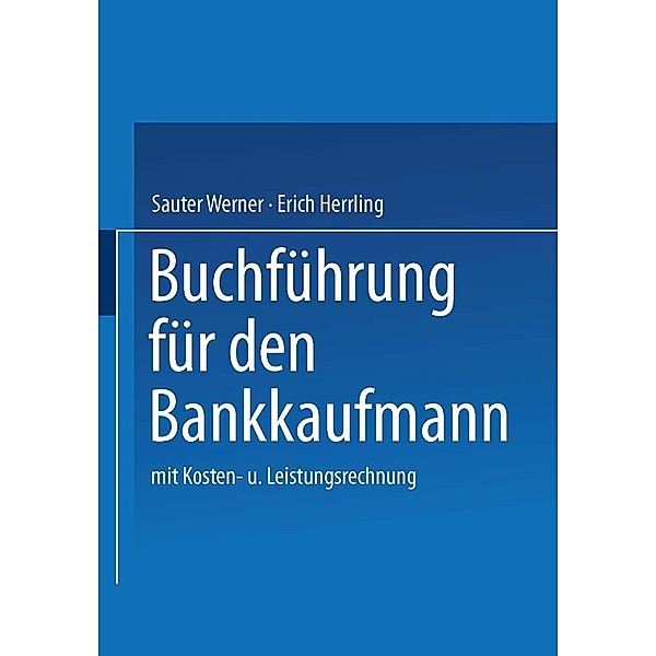 Buchführung für den Bankkaufmann, Sauter Werner