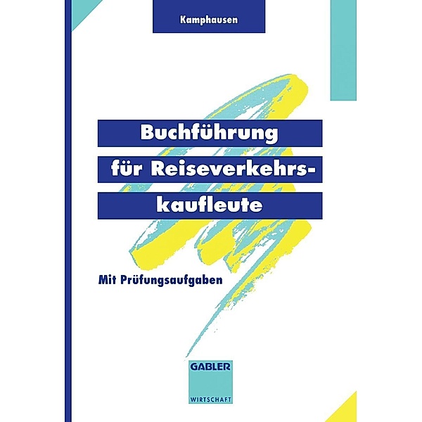 Buchführung für Reiseverkehrskaufleute, Rudolf E. Kamphausen