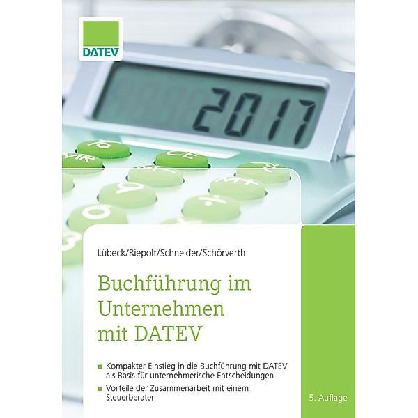 Buchführung im Unternehmen mit DATEV, 5. Auflage, Harald Schörverth, Monika Lübeck, Ricardo Schneider, Johannes Riepolt