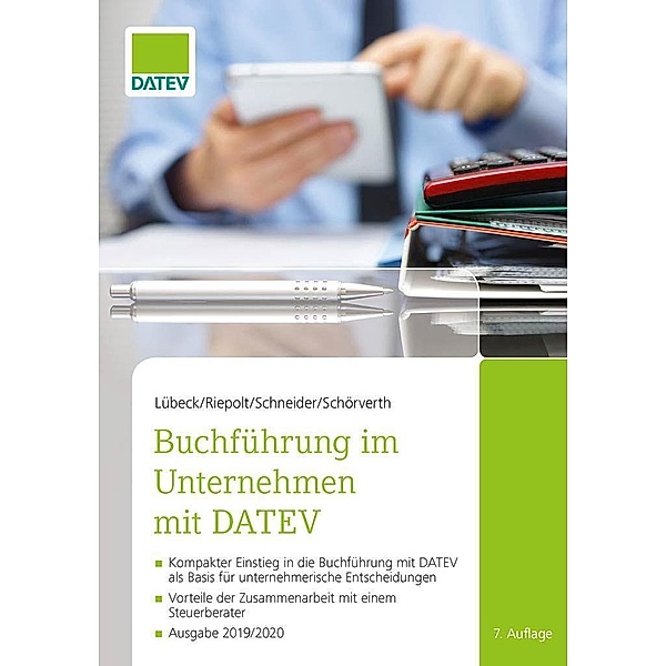 Buchführung im Unternehmen mit DATEV 7. Auflage / DATEV eG, Monika Lübeck, Johannes Riepolt, Ricardo Schneider, Harald Schörverth
