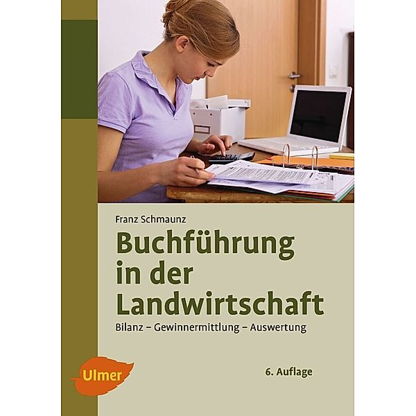 Buchführung in der Landwirtschaft, Franz Schmaunz