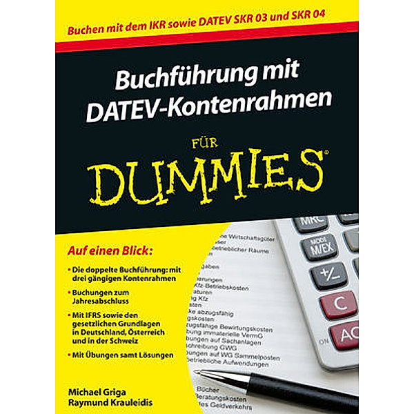 Buchführung mit DATEV-Kontenrahmen für Dummies, Michael Griga, Raymund Krauleidis