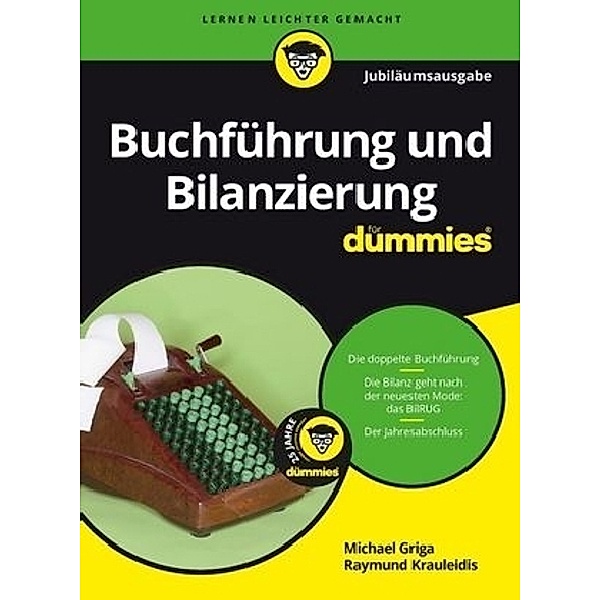 Buchführung und Bilanzierung für Dummies. Jubiläumsausgabe, Michael Griga, Raymunda Krauleidis