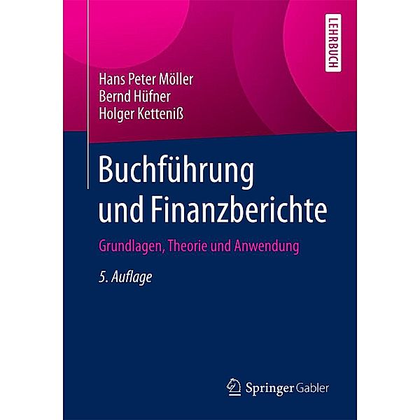 Buchführung und Finanzberichte, Hans Peter Möller, Bernd Hüfner, Holger Ketteniss