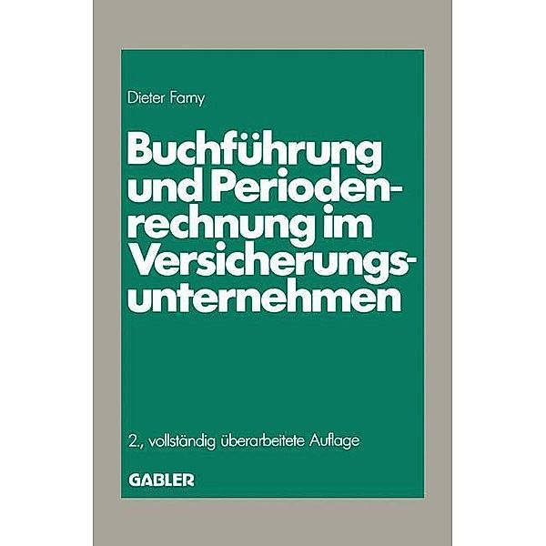 Buchführung und Periodenrechnung im Versicherungsunternehmen / Die Versicherung, Dieter Farny