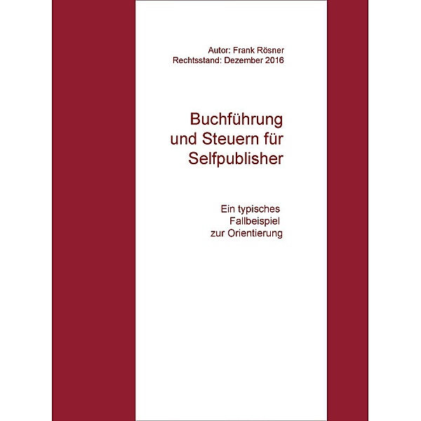 Buchführung und Steuern für Selfpublisher, Frank Rösner