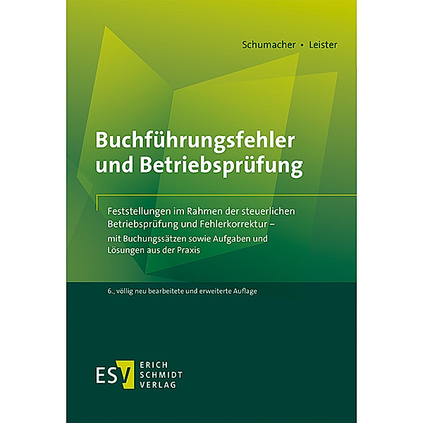 Buchführungsfehler und Betriebsprüfung, Peter Schumacher