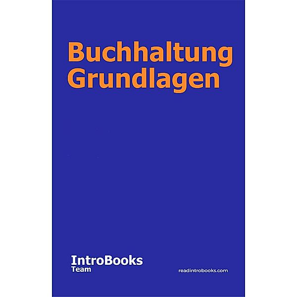 Buchhaltung Grundlagen, IntroBooks Team