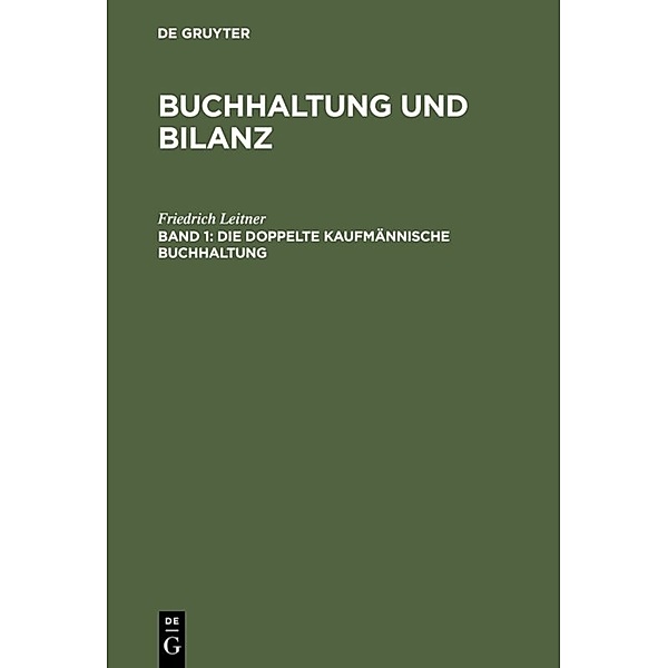 Buchhaltung und Bilanz / Band 1 / Die doppelte kaufmännische Buchhaltung, Heiner Hahn, Klaus Wilkens, Friedrich Leitner