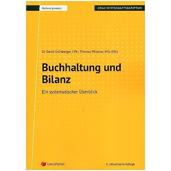 Buchhaltung und Bilanz (Skriptum), David Grünberger, Thomas Pfriemer