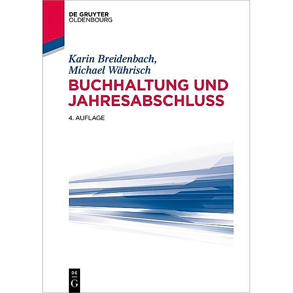 Buchhaltung und Jahresabschluss / De Gruyter Studium, Karin Breidenbach, Michael Währisch