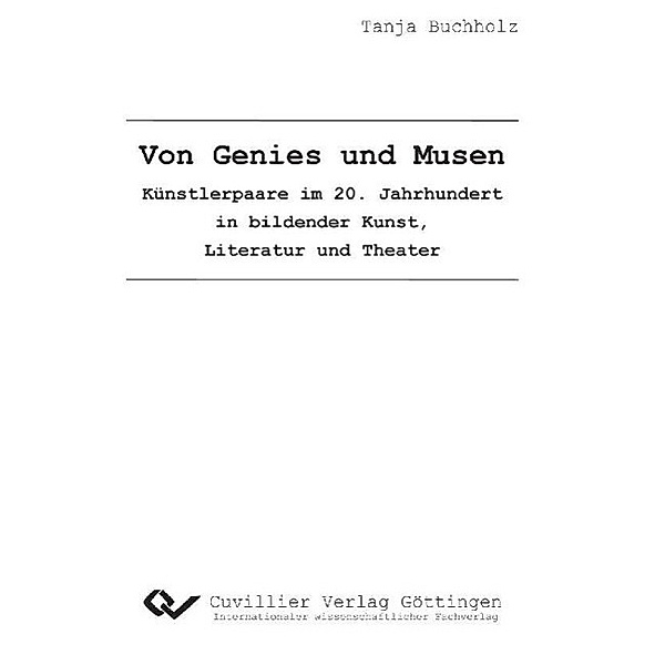 Buchholz, T: Von Genies und Musen, Tanja Buchholz