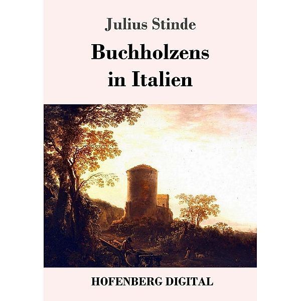 Buchholzens in Italien, Julius Stinde